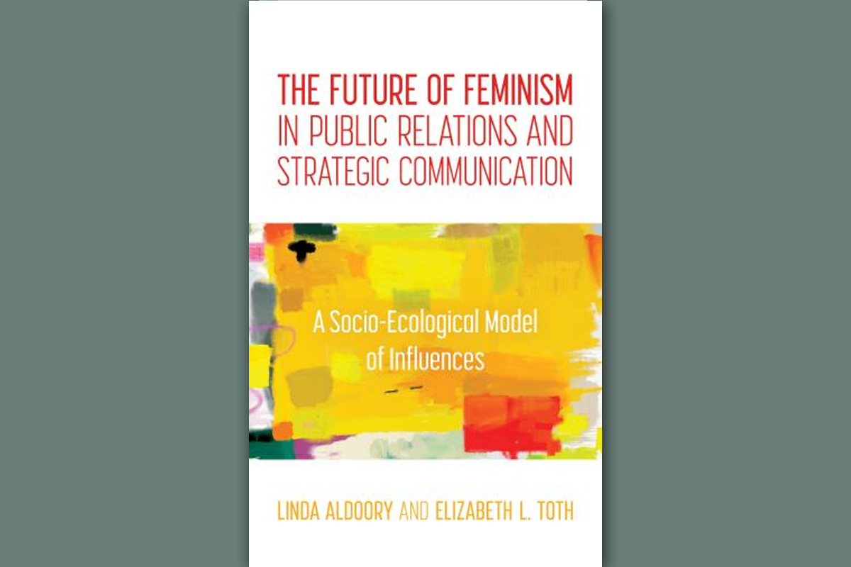 The Future of Feminism in Public Relations and Strategic Communication: A Socio-Ecological Model of Influences
