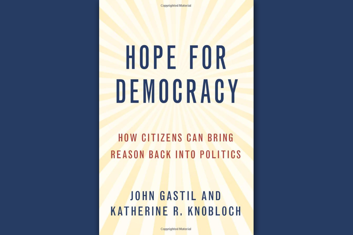 Hope for Democracy: How Citizens Can Bring Reason Back into Politics