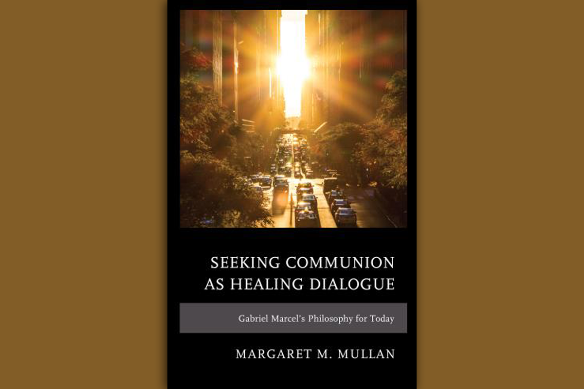 Seeking Communion as Healing Dialogue: Gabriel Marcel’s Philosophy Today